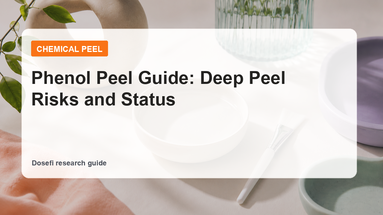 Dosefi chemical peel guide hero image with overlaid text for phenol peel